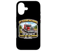 My Teacher Was Wrong Funny Truck Driver Trucker Truckie Joke Case for iPhone 17