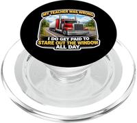 My Teacher Was Wrong Funny Truck Driver Trucker Truckie Joke PopSockets PopGrip for MagSafe