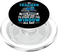 My Teacher Was Wrong I Do Get Paid To Stare Out The Window PopSockets PopGrip for MagSafe
