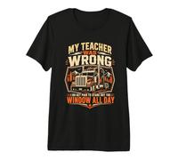 My Teacher was Wrong I Do Get Paid to Stare Out The Window Premium T-Shirt