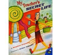My Teacher's Secret Life (Aladdin Picture Books)