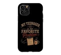 My Teenager Is My Favorite Problem Funny Parenting Case for iPhone 11 Pro