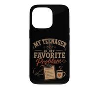 My Teenager Is My Favorite Problem Funny Parenting Case for iPhone 13 Pro