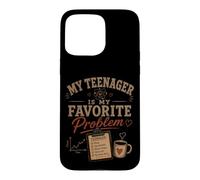 My Teenager Is My Favorite Problem Funny Parenting Case for iPhone 15 Pro Max