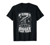 My Telescope is Bigger Than Yours Funny Stargazer Astronomy T-Shirt