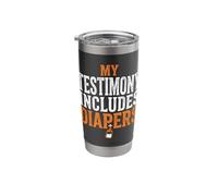 My Testimony Includes Diapers Blessed Papa Faith Stainless Steel Insulated Tumbler