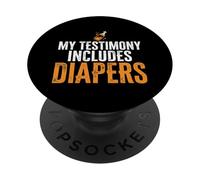 My Testimony Includes Diapers Jesus Dad Funny PopSockets Adhesive PopGrip