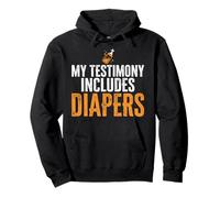 My Testimony Includes Diapers Jesus Dad Funny Pullover Hoodie