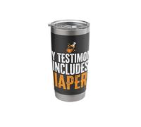 My Testimony Includes Diapers Jesus Dad Funny Stainless Steel Insulated Tumbler