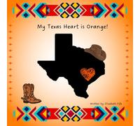 My Texas Heart is Orange! (Gavin's Everyday Adventures!)