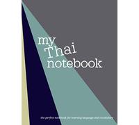 My Thai Notebook: The Perfect Workbook for Learning and Language. Personal Journal, Notebook for Studying, Class, and Vocabulary