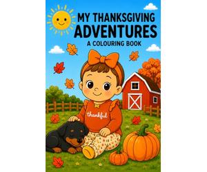 My Thanksgiving Adventures: A colouring book
