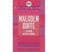 My Theology : The Word within the words