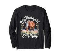 My Therapist Eats Hay | Funny Horse Lover Equestrian Riders Long Sleeve T-Shirt