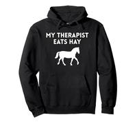My Therapist Eats Hay Funny Horse Riding Statement Design Pullover Hoodie