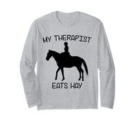 My Therapist eats hay | Funny Horses Long Sleeve T-Shirt