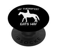 My therapist eats hay | Funny Horses PopSockets Swappable PopGrip