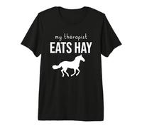 My Therapist Eats Hay, Horse, Equestrian, Horse Lover Premium T-Shirt