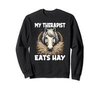 My Therapist Eats Hay Horseman Funny Horse Rider Sweatshirt
