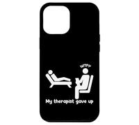 My Therapist Gave Up Funny Cringe Awkward Case for iPhone 12 Pro Max