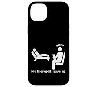 My Therapist Gave Up Funny Cringe Awkward Case for iPhone 14 Plus
