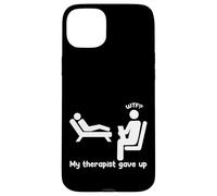 My Therapist Gave Up Funny Cringe Awkward Case for iPhone 15 Plus