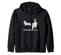 My Therapist Gave Up Funny Cringe Awkward Zip Hoodie