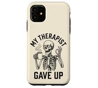 My Therapist Gave Up Funny Skeleton Coffee Dark Humor Men Case for iPhone 11