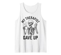 My Therapist Gave Up Funny Skeleton Coffee Dark Humor Men Tank Top