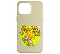 My Therapist Gave Up On Me Funny Mouse Cheese Case for iPhone 16 Pro Max