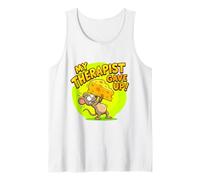 My Therapist Gave Up On Me Funny Mouse Cheese Tank Top