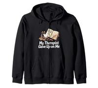 My Therapist Gave Up on Me Spilled Coffee Caffeine Addict Zip Hoodie