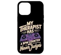 My Therapist Has A BPM Counter And Never Judges DJ Case for iPhone 12 Pro Max
