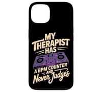 My Therapist Has A BPM Counter And Never Judges DJ Case for iPhone 13