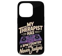 My Therapist Has A BPM Counter And Never Judges DJ Case for iPhone 13 Pro