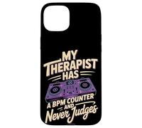 My Therapist Has A BPM Counter And Never Judges DJ Case for iPhone 15 Plus