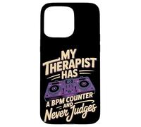 My Therapist Has A BPM Counter And Never Judges DJ Case for iPhone 15 Pro Max
