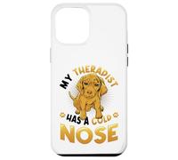 My Therapist Has A Cold Nose Dog Lover Case for iPhone 12 Pro Max