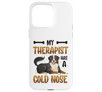 My Therapist Has A Cold Nose Dog Lover Case for iPhone 15 Pro Max