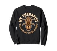 My Therapist Has Ears And Grows In Rows Corn Lover Sweatshirt