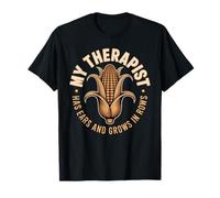 My Therapist Has Ears and Grows in Rows Corn Lover T-Shirt