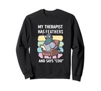 My Therapist Has Feathers And Says Coo Funny Pigeon Lover Sweatshirt