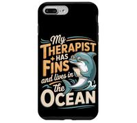 My Therapist Has Fins And Lives In The Ocean Dolphin Case for iPhone 7 Plus/8 Plus