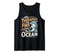 My Therapist Has Fins and Lives in The Ocean Dolphin Tank Top