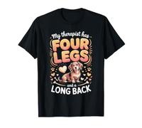 My Therapist Has Four Legs and a Long Back Dachshund T-Shirt