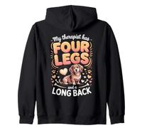 My Therapist Has Four Legs and a Long Back Dachshund Zip Hoodie