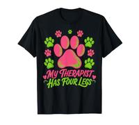 My Therapist Has Four Legs Dog Paws Lover Mens Womens T-Shirt