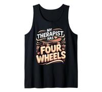 My Therapist Has Four Wheels Skateboard Skateboarding Skater Tank Top