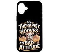 My Therapist Has Hooves And A Bad Attitude Camel Lover Case for iPhone 16 Plus