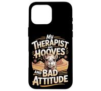 My Therapist Has Hooves And A Bad Attitude Camel Lover Case for iPhone 16 Pro Max